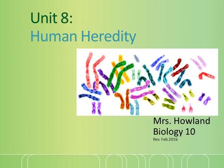 Mrs. Howland Biology 10 Rev. Feb 2016