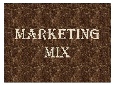 MARKETING MIX. DEFINETION OF MARKETING MIX The policies adopted by the manufacture to attain success in the firm is constitute the marketing mix. 7Ps.