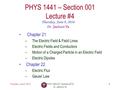 Thursday, June 9, 2016PHYS 1444-001, Summer 2016 Dr. Jaehoon Yu 1 PHYS 1441 – Section 001 Lecture #4 Thursday, June 9, 2016 Dr. Jaehoon Yu Chapter 21.