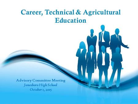 Free Powerpoint Templates Page 1 Free Powerpoint Templates Career, Technical & Agricultural Education Advisory Committee Meeting Jonesboro High School.
