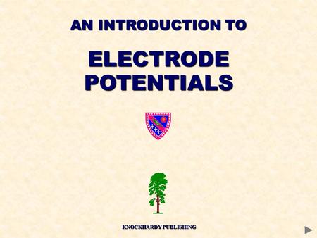 KNOCKHARDY PUBLISHING AN INTRODUCTION TO ELECTRODEPOTENTIALS.