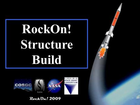 RockOn! 2009 1 RockOn! Structure Build RockOn! 2009.