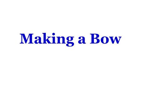 Making a Bow. Probably the most difficult skill that a beginning florist or other plant retailer must learn is that of bow making. The process looks simple,