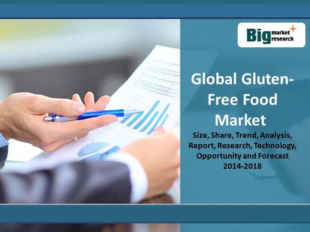 Global Gluten- Free Food Market Size, Share, Trend, Analysis, Report, Research, Technology, Opportunity and Forecast 2014-2018.