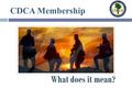 CDCA Membership. CDCA History In order to address issues facing the Charleston, South Carolina military industrial complex, the Charleston Defense Contractors.