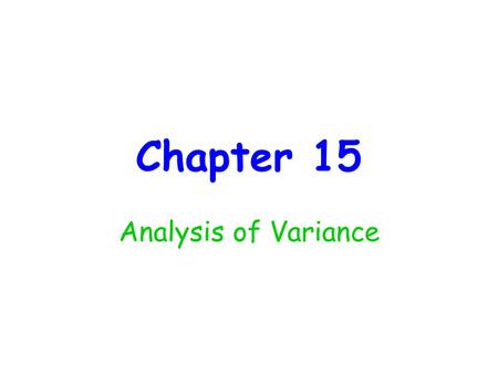 Chapter 15 Analysis of Variance. The article “Could Mean Platelet Volume be a Predictive Marker for Acute Myocardial Infarction?” (Medical Science Monitor,