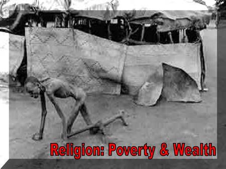 Key Issues Key Issues The causes of hunger, poverty & disease Attitudes towards the poor & needy [charity] The use of money (including gambling) Moral.