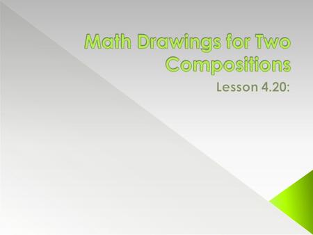 Math Drawings for Two Compositions