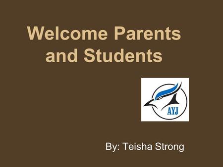 Welcome Parents and Students By: Teisha Strong. Table Of Contents Introduction Why your child should take a Business course Grade 9 Business Course Grade.