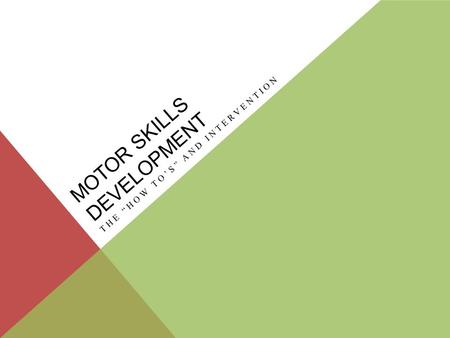 Motor Skills Development