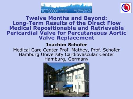 Twelve Months and Beyond: Long-Term Results of the Direct Flow Medical Repositionable and Retrievable Pericardial Valve for Percutaneous Aortic Valve Replacement.