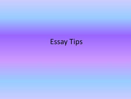 Essay Tips. Introduction It should not only state your thesis statement, but should introduce your topic as well. Example: The one child policy was introduced.