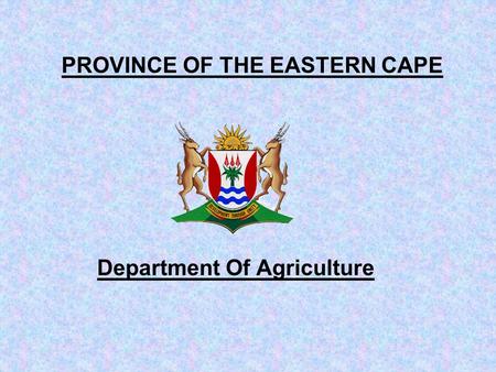 Department Of Agriculture PROVINCE OF THE EASTERN CAPE.