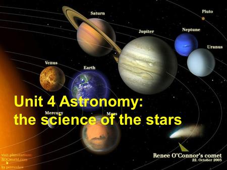 Unit 4 Astronomy: the science of the stars. Warming up 1.What words will you think of when we talk about “ astronomy ” ? What interest you most? 2. How.