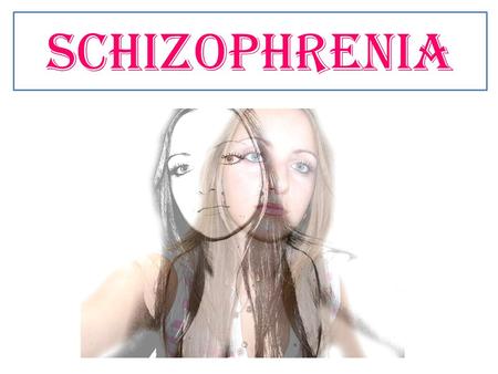 Schizophrenia. 3% of the population suffer from schizophrenia The word schizophrenia means ‘split mind’ The DVM is used to diagnose schizophrenia A delusion.