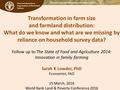Food and Agriculture Organization of the United Nations Economic and Social Development Department Transformation in farm size and farmland distribution: