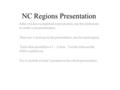 NC Regions Presentation