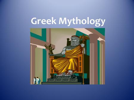 Greek Mythology. Myth stories about gods and goddesses…involve the religious beliefs of a culture and try to explain natural occurrences.