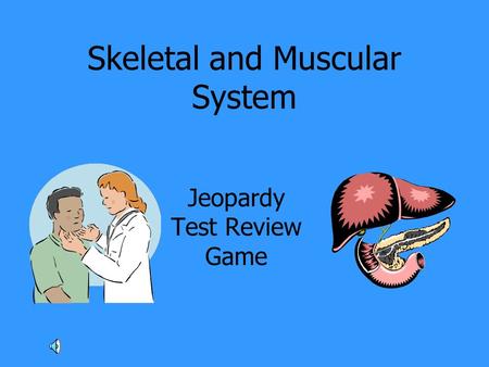 Skeletal and Muscular System Jeopardy Test Review Game.