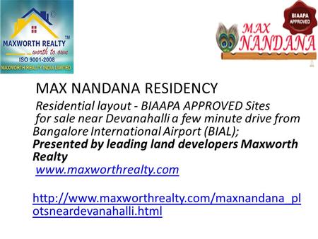 MAX NANDANA RESIDENCY Residential layout - BIAAPA APPROVED Sites for sale near Devanahalli a few minute drive from Bangalore International Airport (BIAL);