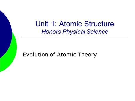 Unit 1: Atomic Structure Honors Physical Science