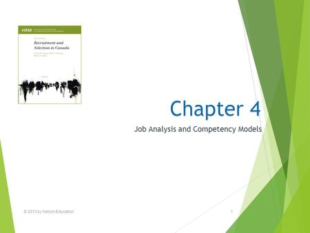 © 2013 by Nelson Education1 Job Analysis and Competency Models.