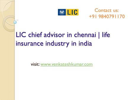 LIC chief advisor in chennai | life insurance industry in india LIC chief advisor in chennai | life insurance industry in india visit: www.venkateshkumar.comwww.venkateshkumar.com.