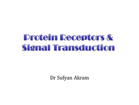 Protein Receptors & Signal Transduction