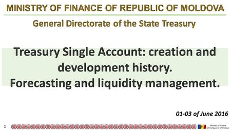 Ministry of Finance of the Republic of Moldova 1 01-03 of June 2016.