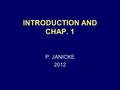 INTRODUCTION AND CHAP. 1 P. JANICKE 2012. Evid. Intro. + Chap. 12 THE SUBJECT IS: A BODY OF (MOSTLY EXCLUSIONARY) RULES, TELLING LAWYERS WHAT THEY CAN.