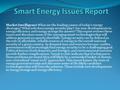 Market Intelligence What are the leading causes of today's energy shortages? What role does energy security play? Are new developments in energy efficiency.