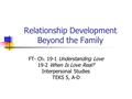 Relationship Development Beyond the Family