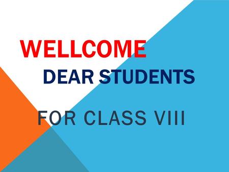WELLCOME DEAR STUDENTS FOR CLASS VIII. Md. Sabur Khan IT- Teacher.