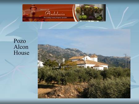 Pozo Alcon House. It is a real haven, private and stands within it's own land with gated access. The house is on three floors with total area of 320 m2.