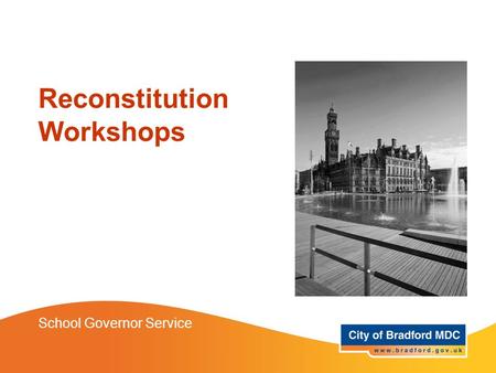 Reconstitution Workshops School Governor Service.