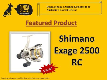 Dinga.com.au : Angling Equipment at Australia’s Lowest Prices!  Featured Product $ 99.00.