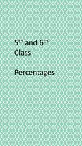 5 th and 6 th Class Percentages. Valerie King Percentages.