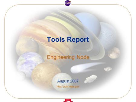 Tools Report Engineering Node August 2007