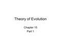 Theory of Evolution Chapter 15 Part 1. What are the characteristics of this chameleon that help it hunt successfully?