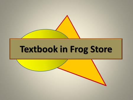 Textbook in Frog Store. Add Textbook to Library Click ‘Quick Launch’
