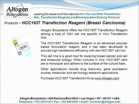 Products > HCC1937 Transfection Reagent (Breast Carcinoma) Altogen Biosystems offers the HCC1937 Transfection Reagent among a host of 100+ cell line specific.