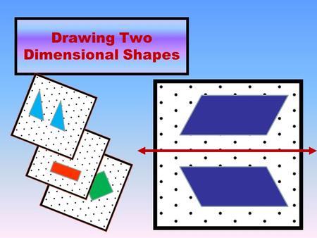 Drawing Two Dimensional Shapes