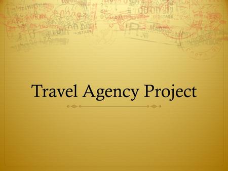 Travel Agency Project. Bell ringer  What is the purpose of a travel commercial?  What makes it successful?  If you were going to travel to a different.