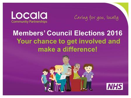 Members’ Council Elections 2016 Your chance to get involved and make a difference!