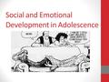 Social and Emotional Development in Adolescence