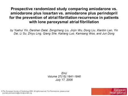 Prospective randomized study comparing amiodarone vs. amiodarone plus losartan vs. amiodarone plus perindopril for the prevention of atrial fibrillation.