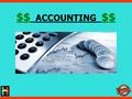 $$ ACCOUNTING $$. Accounting – Why It’s Important One of the reasons Franchises fail?  They DON’T KNOW if they are making a profit!
