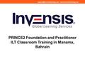 |  PRINCE2 Foundation and Practitioner ILT Classroom Training in Manama, Bahrain.