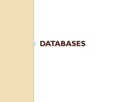 DATABASES. Learning outcomes for today By the end of this session you will be able to: ◦ Use boolean operators ◦ Understand the structure of information.