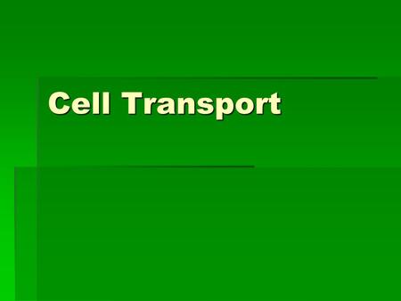 Cell Transport. Structure of Cell Membrane The cell membrane is composed of a lipid bilayer. Because of its’ structure, it is selectively permeable, meaning.